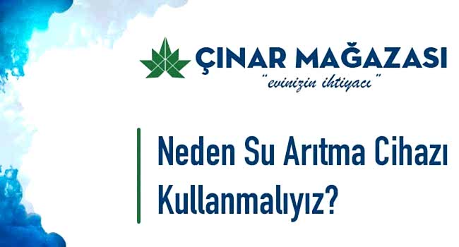neden su arıtma cihazı