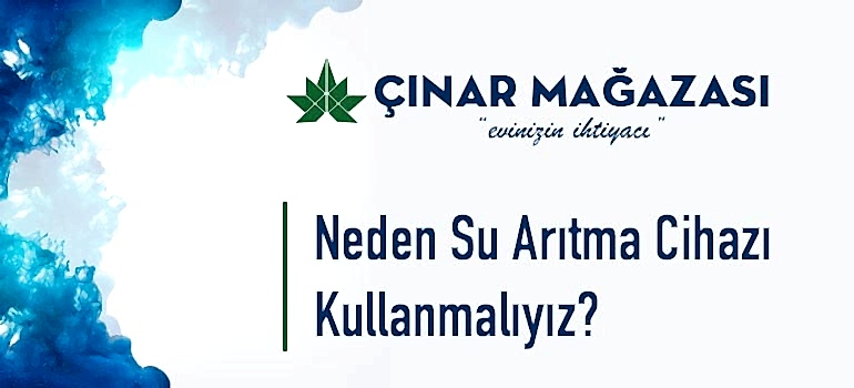 neden su arıtma cihazı